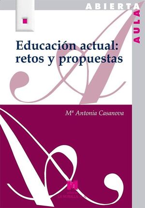 EDUCACION ACTUAL: RETOS Y PROPUESTAS
