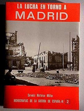 LUCHA EN TORNO A MADRID