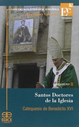 SANTOS DOTORES DE LA IGLESIA. CATEQUESIS BENEDICTO VXI