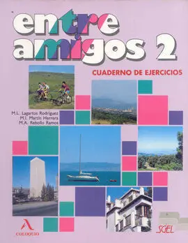 Entre Amigos 2. Cuadernos de Ejercicios