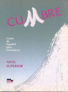 CUMBRE, NIVEL SUPERIOR. LIBRO DEL ALUMNO