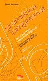 GRAMÁTICA PROGRESIVA ESPAÑOL PARA EXTRANJEROS Y SOLUCIONARIO