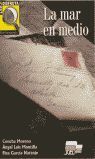 LA MAR EN MEDIO
