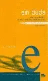 Sin Duda. Usos del Español