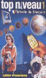 TOP NIVEAU 1. CAHIER D EXERCICES