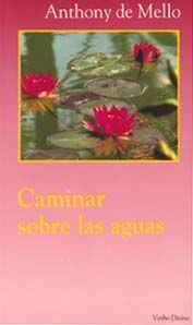 CAMINAR SOBRE LAS AGUAS