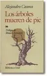 Los Árboles Mueren de Pie