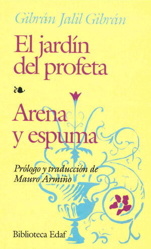 EL JARDÍN DEL PROFETA ; ARENA Y ESPUMA