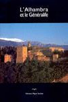 L´ALHAMBRA ET LE GÉNÉRALIFE