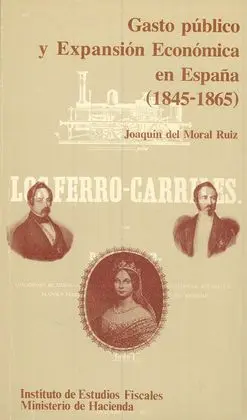 Gasto Público y Expansión Económica en España 1845-1865