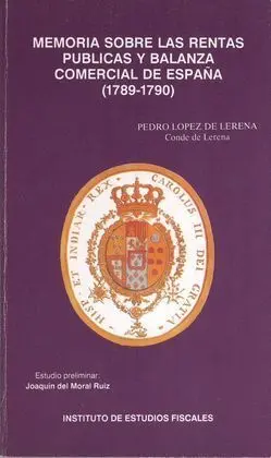Memoria Sobre las Rentas Públicas y Balanza Comercial de España (1789-1790)