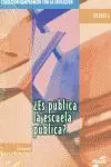 Es Pública la Escuela Pública?