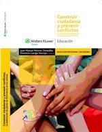 CONSTRUIR CIUDADANIA Y PREVENIR CONFLICTOS