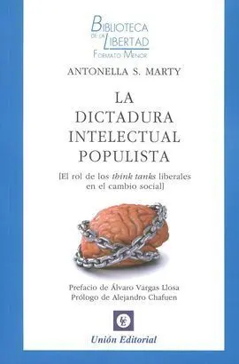 La Dictadura Intelectual Populista