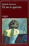 TÚ NO TE QUIERES