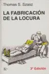 La Fabricación de la Locura