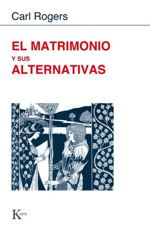 EL MATRIMONIO Y SUS ALTERNATIVAS