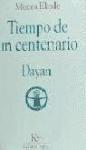 TIEMPO DE UN CENTENARIO DAYAN