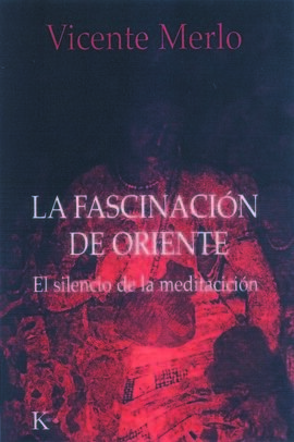 LA FASCINACIÓN DE ORIENTE EL SILENCIO DE LA MEDITACIÓN