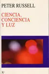 Ciencia, Conciencia y Luz