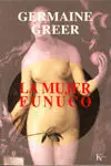 La Mujer Eunuco