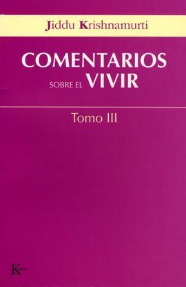 COMENTARIOS SOBRE EL VIVIR (VOL. III)