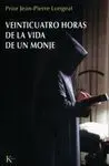 Veinticuatro Horas de la Vida de un Monje