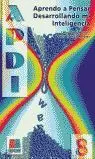 Apdi 8 Cuaderno. Aprendo a Pensar Desarrollando mi Inteligencia 2ºeso