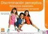 DISCRIMINACIÓN PERCEPTIVA.