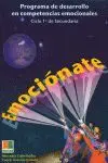 Emociónate, Programa de Desarrollo en Competencias Emocionales. Ciclo 1º de Secundaria