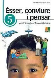 Esser Conviure I Pensar 5 Accio Tutorial en L´educacio Primaria