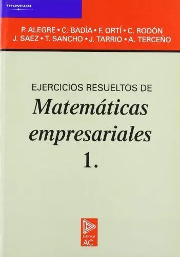 Ejercicios Resueltos de Matemáticas Empresariales I