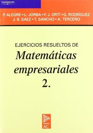 EJERCICIOS RESUELTOS DE MATEMÁTICAS EMPRESARIALES II