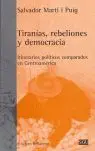 Tiranias Rebeliones y Democracia