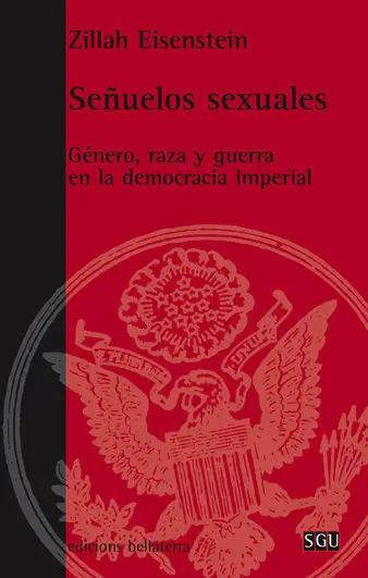Señuelos Sexuales Genero Raza y Guerra Democracia Imperial