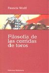 FILOSOFÍA DE LAS CORRIDAS DE TOROS
