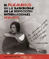 Flamenco en la Barcelona de la Exposicion Internacional,El