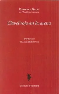 Clavel Rojo en la Arena