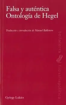 Falsa y Autentica Ontologia de Hegel