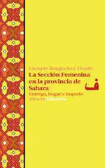 La Seccion Femenina en la Provincia de Sahara