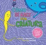 Como se Hace una Criatura