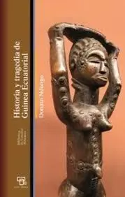 Historia y Tragedia de Guinea Ecuatorial