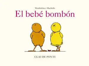 Trombolina y Mucholío: el Bebé Bombón