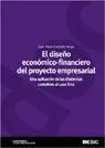 El Diseño Económico-Financiero del Proyecto Empresarial