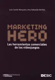 Marketing Hero. Las Herramientas Comerciales de lo