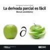 La Derivada Parcial Es Fácil