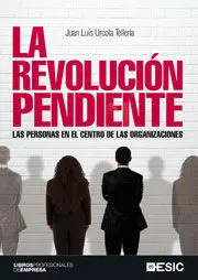 La Revolución Pendiente. Las Personas en el Centro