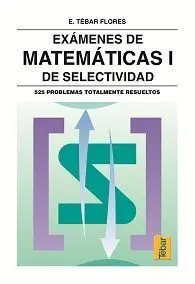 Exámenes de Matemáticas I de Selectividad