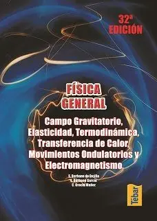 Física General. Campo Gravitatorio, Elasticidad, Termodinámica, Transferencia de