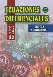 Ecuaciones Diferenciales (2ª Edicion). Teoria y Problemas
